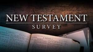 CF105 – New Testament Survey